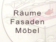 raeume - fassaden - moebel